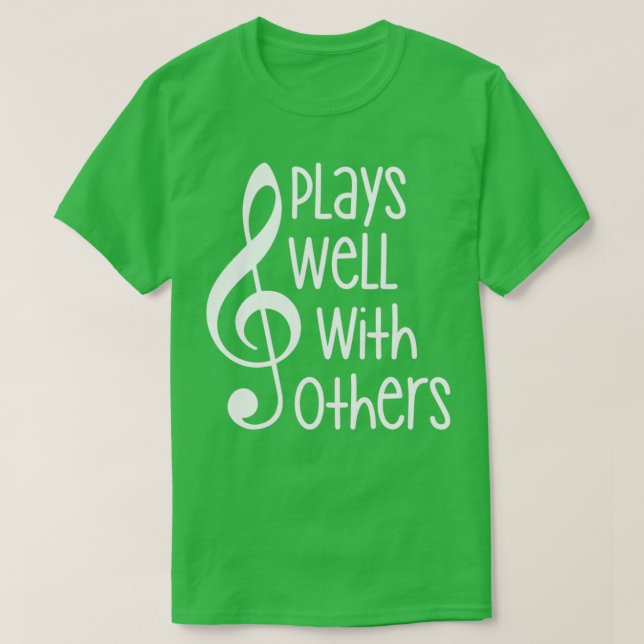 T-shirt Joue Bien Avec D'Autres Amateurs De Musique Treble (Design devant)