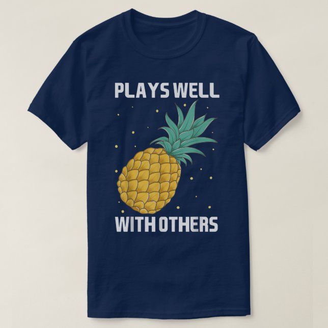 T-shirt Joue bien avec d'autres ananas Tee Design Fruit (Design devant)