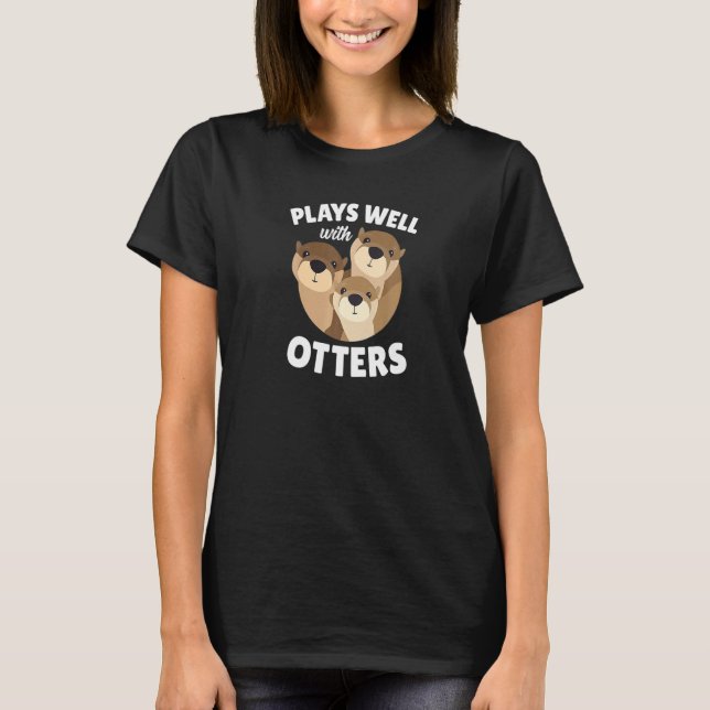 T-shirt Joue Bien Avec Otter Otter Pun (Devant)