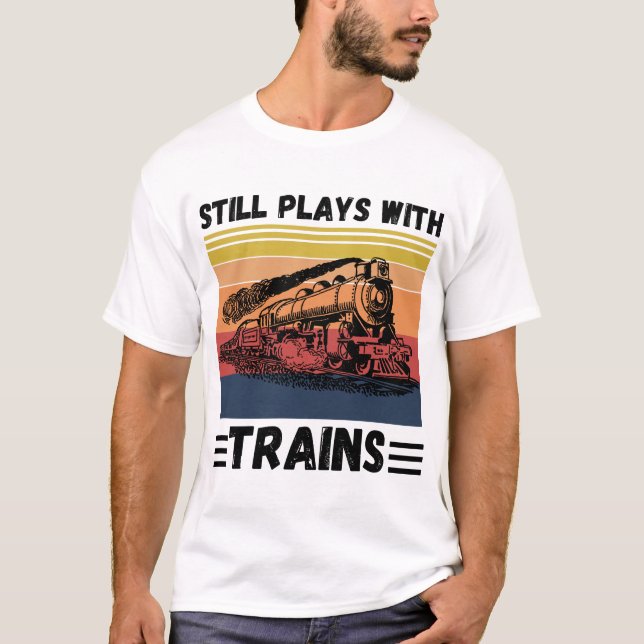 T-shirt Joue Toujours Avec Les Trains Amusants Trains (Devant)