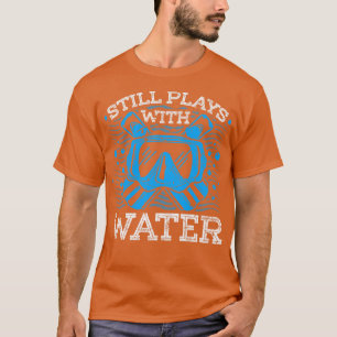 T-shirt Joue Toujours Avec Plongeur D'Eau Snorkeling Scuba