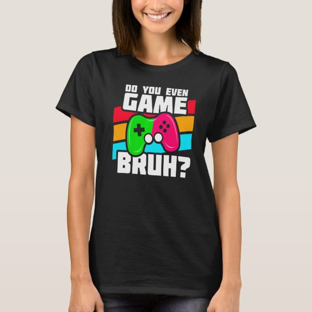 T-shirt Jouer à des jeux vidéo - Jeu de console PC - Drôle (Devant)