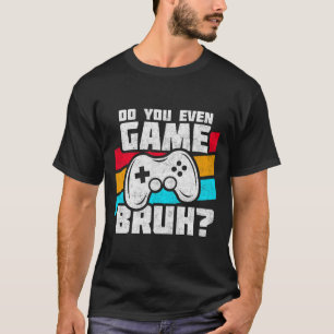 T-shirt Jouer à des jeux vidéo - Mème de joueur de vidéo -