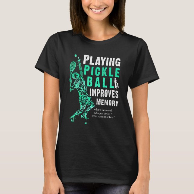 T-shirt Jouer à Pickleball améliore le lecteur de cache mé (Devant)