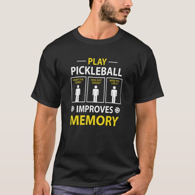 T-shirt Jouer à Pickleball améliore le lecteur de cache mé (Devant)