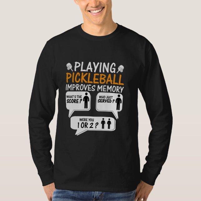 T-shirt Jouer à Pickleball améliore Memory Dink Player Pic (Devant)