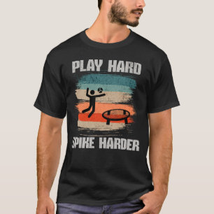 T-shirt Jouer à Spike Harder Spikeball