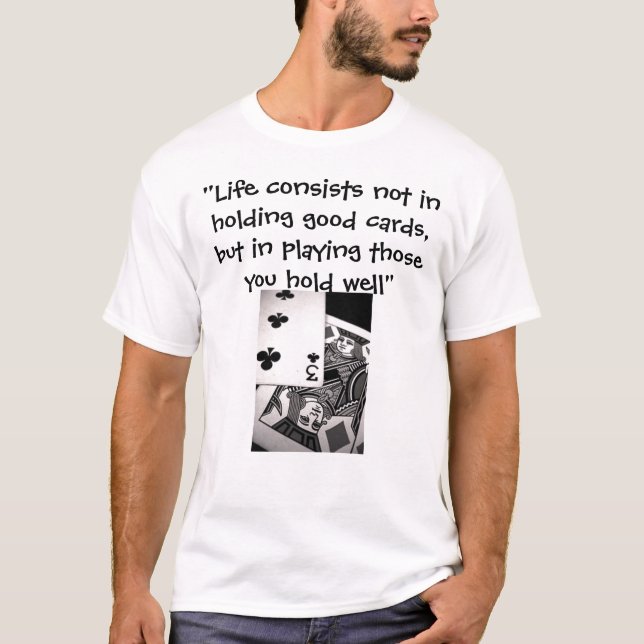 T-shirt Jouer à vos cartes (Devant)