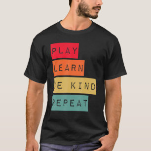 T-shirt Jouer Apprendre être genre Répéter Anti-intimidati