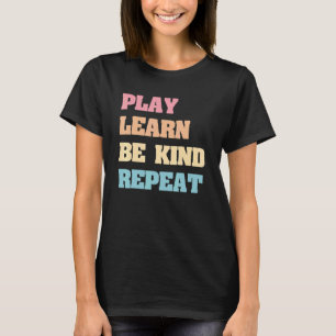 T-shirt Jouer Apprendre Être Type Répéter Pas De Bullies K