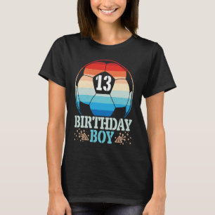 T-shirt Jouer au football Joyeux Joueur d'anniversaire 13 