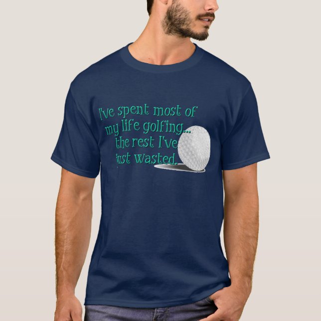 T-shirt Jouer au golf de la vie (Devant)