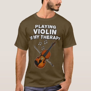 T-shirt Jouer au violon est ma thérapie musicien violonist