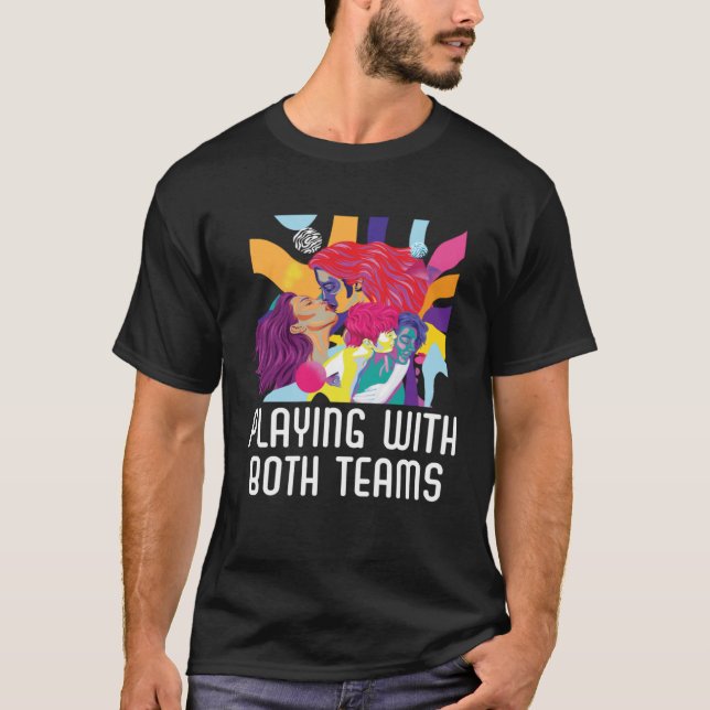 T-shirt Jouer Avec Les Deux Équipes Bisexuel Fierté Bisexu (Devant)