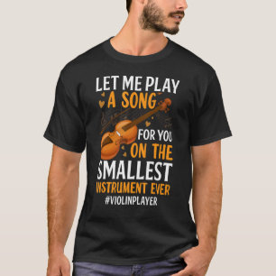 T-shirt Jouer Chanson Pour Vous Amusant Joueur Violoniste
