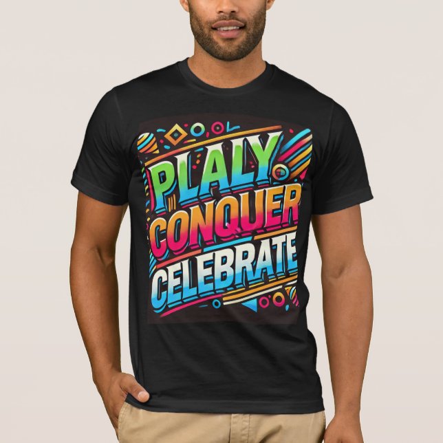 T-shirt Jouer, conquérir, célébrer (Devant)