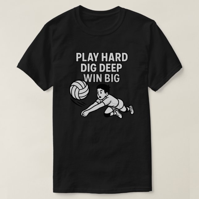 T-shirt Jouer dur creuser profond gagner gros (Design devant)