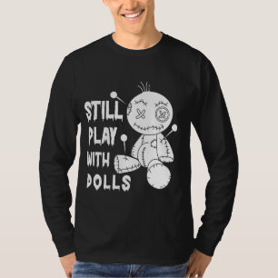 T-shirt Jouer encore avec Dolls Voodoo - Funny Voodoo