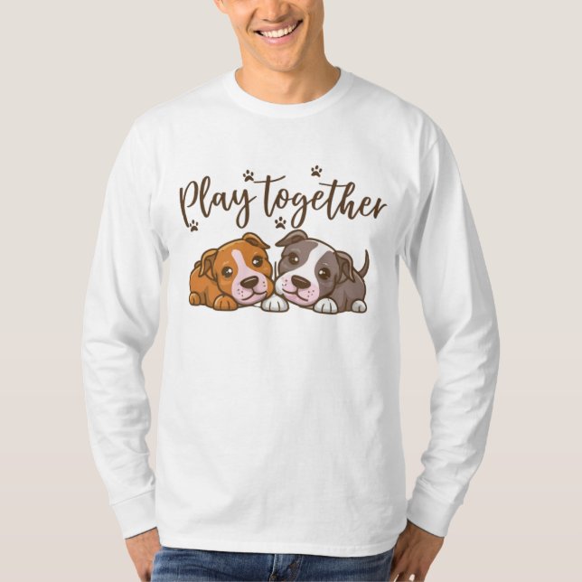 T-shirt Jouer ensemble- conception de chiots pour les amou (Devant)