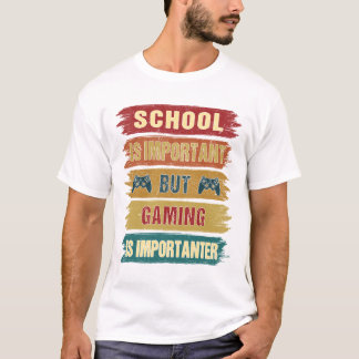 T-shirt Jouer est important Amusant Humour Gamer Geek Nerd