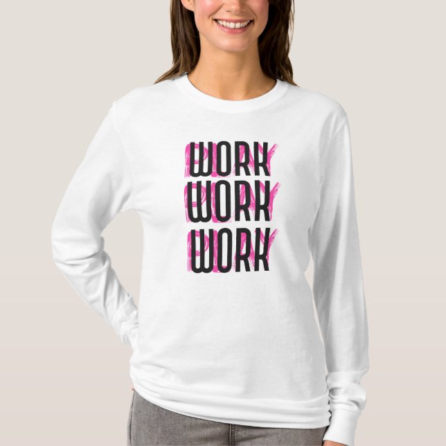 T-shirt Jouer et travailler (Devant)