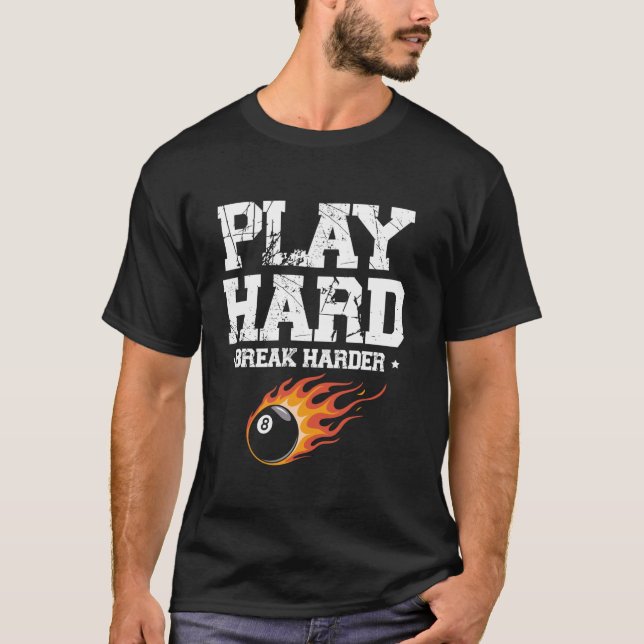 T-shirt Jouer Fort Casser Plus Fort Queue de Billard Pisci (Devant)