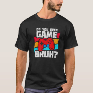 T-shirt Jouer Jeux Vidéo Jeux PC Console Jeu Vidéo Gam