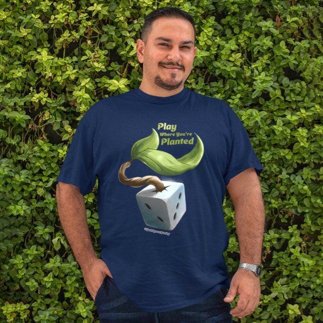 T-shirt Jouer là où vous êtes plantés Mens Chemise (Créateur téléchargé)