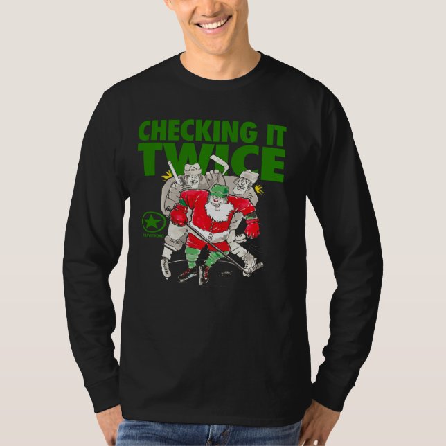 T-shirt Jouer Père Noël Fort Vérifier Il Deux Fois Hockey (Devant)