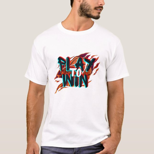 T-shirt Jouer pour gagner (Devant)