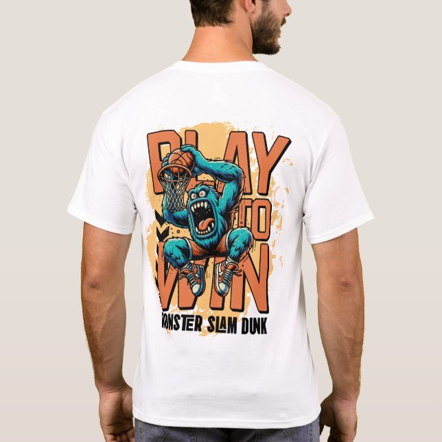T-shirt Jouer pour gagner : Monster Slam Dunk (Dos)