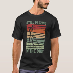 T-shirt Jouer Toujours Dans Le Métal Dirt Détecter Le Méta