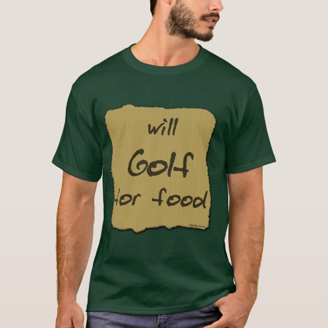 T-shirt Jouera au golf pour la nourriture (Devant)