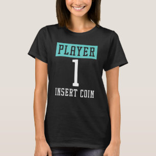 T-shirt Joueur 1 Insérer Pièce Jeux Vidéo Arcade Jeu