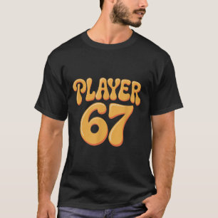 T-shirt Joueur 67 Alpha Slang Gen 67e Numéro 67