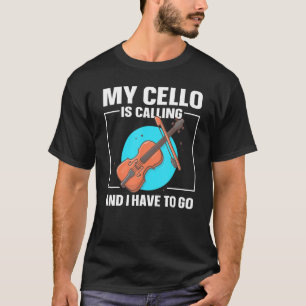 T-shirt Joueur Cello Cellist Mon Cello Appelle