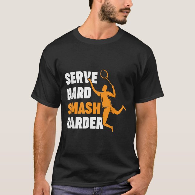 T-shirt Joueur de badminton volant servir dur smash plus d (Devant)