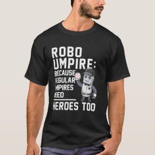 T-shirt Joueur de baseball drôle Robo arbitre arbitre de b