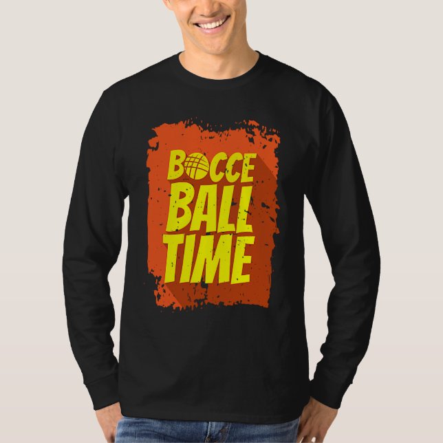 T-shirt Joueur de boule de Bocce Ball Time (Devant)