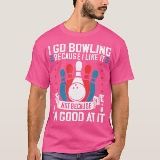 T-shirt Joueur de Bowler Lover Gag pour Bowler Sport Fan T