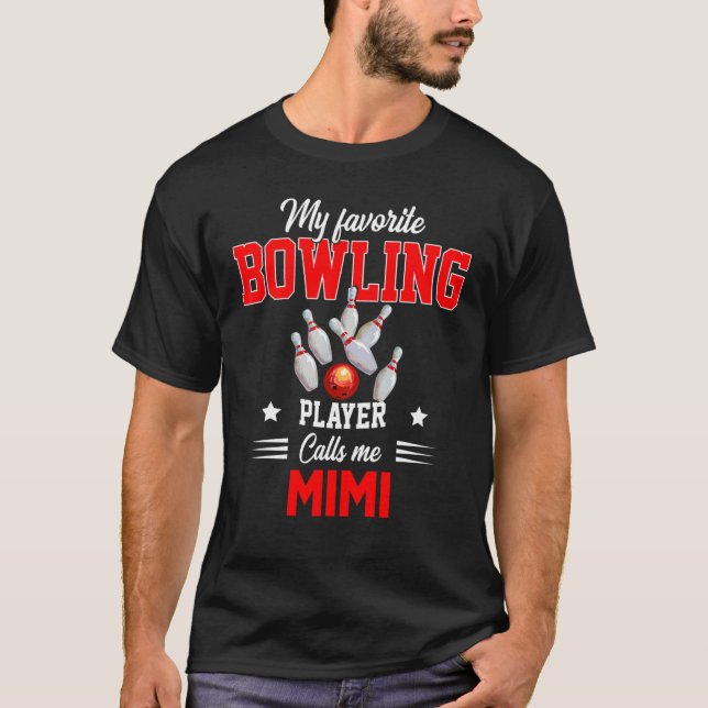 T-shirt Joueur de Bowling favori m'appelle la Fête des Mèr (Devant)