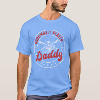 T-shirt Joueur de Broomball Sport Broomball Papa Broomball