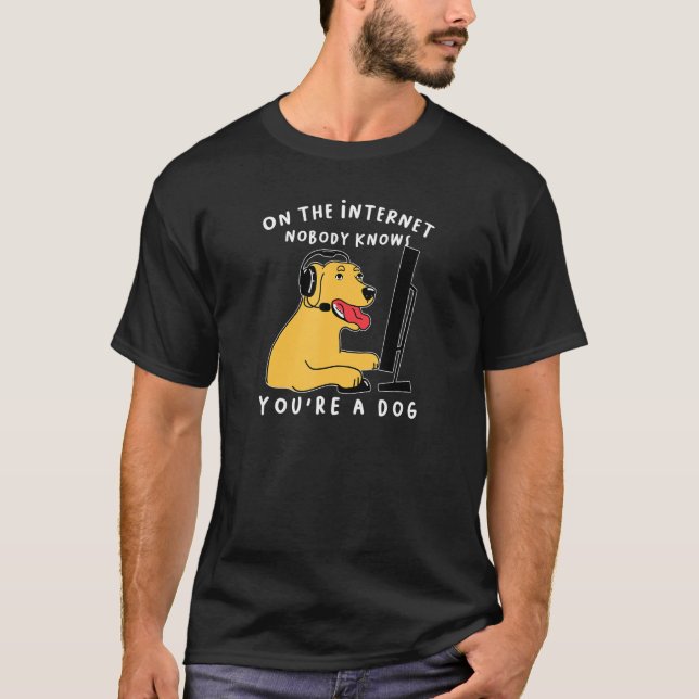 T-shirt Joueur De Chiens Sur Internet Personne Ne Vous Con (Devant)