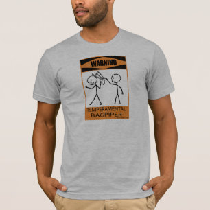 T-shirt Joueur de cornemuse capricieux d'avertissement