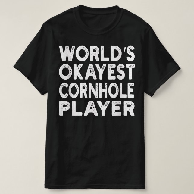 T-shirt Joueur de Cornhole le plus Okayest (Design devant)