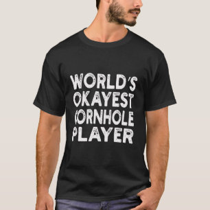 T-shirt Joueur de Cornhole le plus Okayest du monde Qu