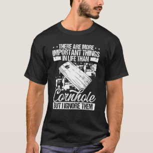 T-shirt Joueur de Cornhole Plus de choses importantes Corn