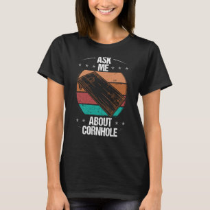 T-shirt Joueur de Cornhole Posez-moi des questions sur Tos