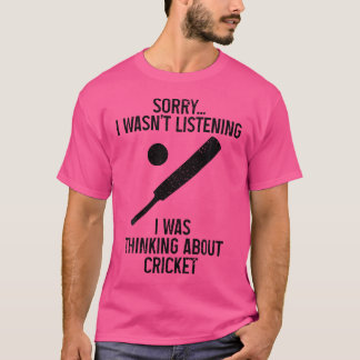 T-shirt Joueur De Cricket Désolé Je N'Écoutais Pas De Cric
