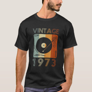 T-shirt Joueur de disques rétro vintage 1973 Anniversaire 